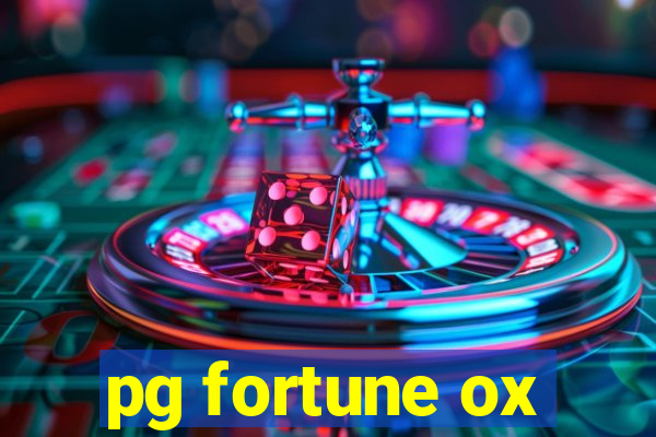 pg fortune ox